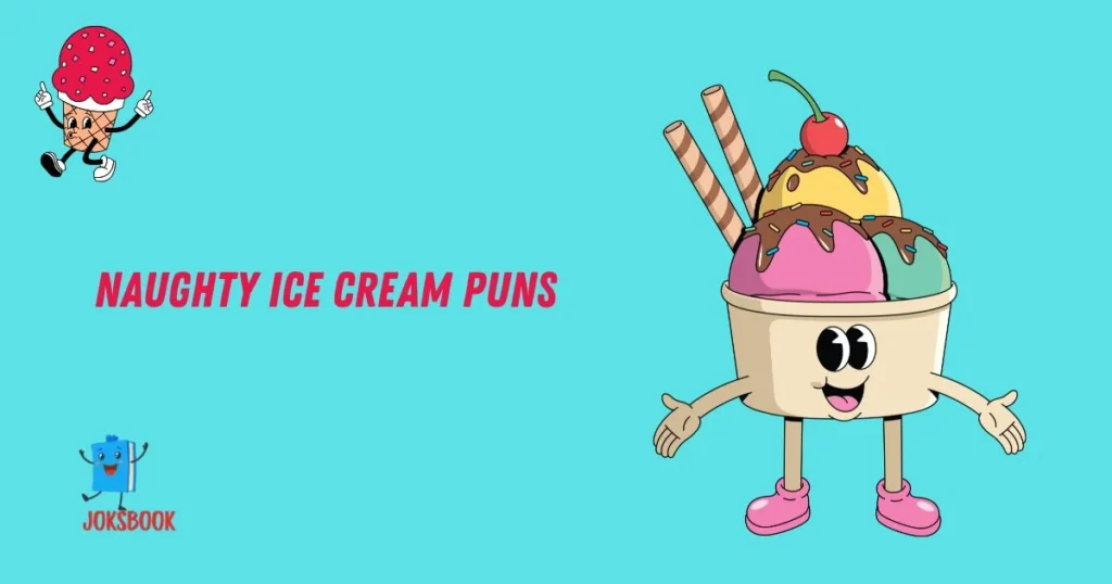 Naughty Ice Cream Puns