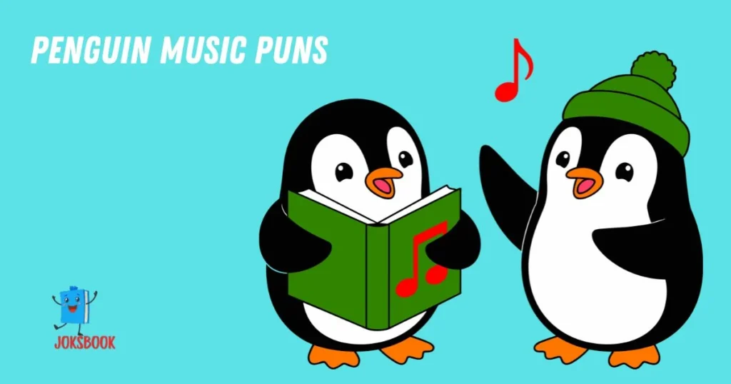 Penguin Music Puns