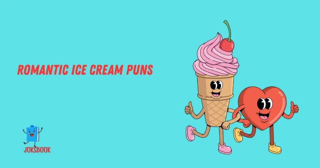 Romantic Ice Cream Puns