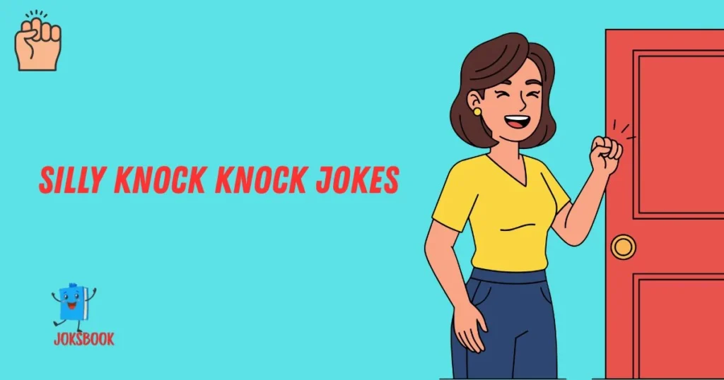 Silly Knock Knock Jokes